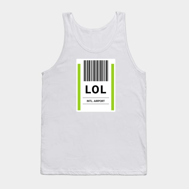LOL Airport Baggage Label Tank Top by powniels